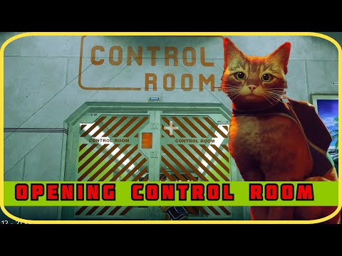 STRAY — How to open the control room?