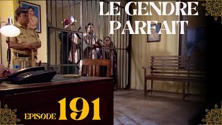 Le Gendre Parfait Résumé Ep 191 - Jamai Raja - BANSHI ET LES SIENS ENFIN EN PRISON !