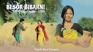 BESOR BIBARNI | New Bodo Music Video -2025