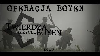 Operacja Boyen 2018 - Giżycko (WWI reenactment)