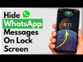 How To Hide WhatsApp Messages On Lock Screen? (Quick & Easy Guide)