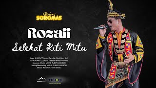 SELEKAT KITI MITU - Rozaii (Official Lyric Video)