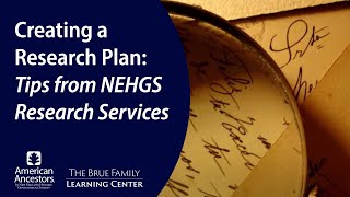 Creating a Research Plan: Tips from NEHGS Research Services