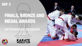 KARATE WORLD CUP: Day 3–Finals, Bronze and Medal Awards-Afternoon Session |WORLD KARATE FEDERATION