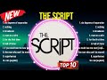 Best Songs of The Script full album 2024 ~ Top 10 songs