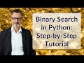 Binary Search in Python: Step-by-Step Tutorial