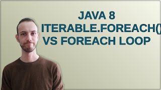 Java 8 Iterable.forEach() vs foreach loop