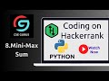 8. MINI-Max Sum || Hackerrank || Python