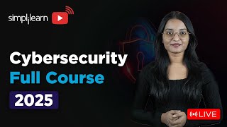 Cyber Security Full Course 2025 | Cybersecurity Tutorial For Beginners | Cybersecurity | Simplilearn