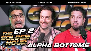 Alpha Bottoms The Golden Hour w Brendan Schaub Erik Griffin Chris D Elia