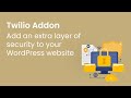 Two step authentication for WordPress security | Twilio Addon for WordPress registration Plugin