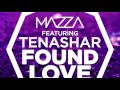 Mazza Feat. Tenashar - Found Love (Martin Van Lectro Remix Edit) - (Official Audio)