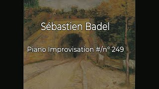 Sébastien Badel  #/n° 249 (2/2)** Piano Art : Authentic Contemporary Piano Improvisation **