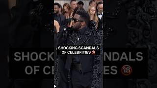 🔞SHOCKING SCANDALS OF CELEBRITIES🔞