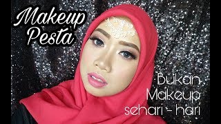 Bukan Makeup Sehari - hari l Makeup Pesta