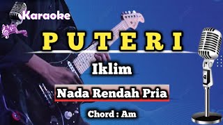 Puteri - Iklim (Karaoke Malaysia) Nada Rendah Pria