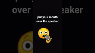 do it #speaker #funny #emoji #phone #wow  😋