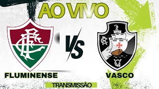 FLUMINENSE X VASCO | AO VIVO | CAMPEONATO BRASILEIRO|