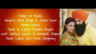 VE MAAHI Full Song With Lyrics ▪ Arijit Singh & Asees Kaur ▪ Kesari ▪ Akshay Kumar & ParineetiChopra