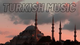 Instrumental Turkish Music To Relax And Chill To | Enstrümantal Türk Müziği