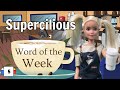 Word of the Week 5: Supercilious