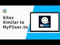 Sites Similar to MYFLIXER.TO to Watch Movies & Shows | Alternative Site of MyFlixer UPDATED  2024