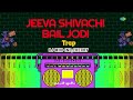 jeeva shivachi bail jodi trap marathi cover song dj mhd ind saregama open stage cherry