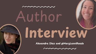 Author Interview: Alexandra Diaz