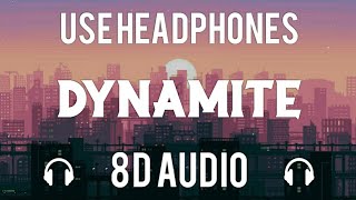 BTS - Dynamite (8D Audio) | 3D Song | BTS Dynamite 8D | Feel 8D
