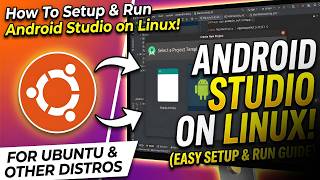 How To Setup & Run Android Studio on Linux!