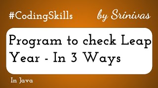 Program to check Leap Year in Java | Coding Skills