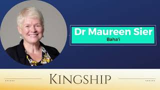 Interfaith Interactions: Kingship | Dr Maureen Sier