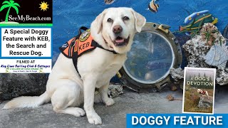 KEB, the Search and Rescue Dog at Key Lime Sailing Club \u0026 Cottages.