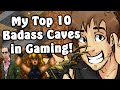 [OLD] Top 10 Badass Caves in Gaming! - Caddicarus