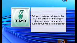 PETRONAS - NAFI BINCANG JUAL ASET DAN PEGANGAN SYARIKAT DENGAN PIHAK RUSIA [25 MEI 2016]