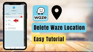 How to Delete Waze Location !