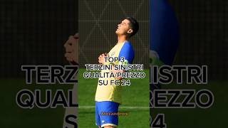 Top 3 terzini sinistri qualità/prezzo su FC 24 #shorts #fc24 #eafc24 #fifa #fut #edit #calcio