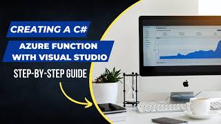 Creating a C# Azure Function with Visual Studio Step by Step Guide