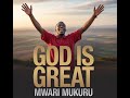 God Is Great / Mwari Mukuru (Official)