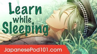 Learn Japanese While Sleeping 8 Hours - Learn ALL Basic Phrases