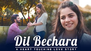 DIL BECHARA | A True Love Story | Pari Singh