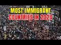 Top 10 Countries with the Most Immigrants in 2024