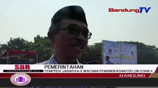 PEMPROV JABAR Kaji Wacana Pemangkasan Eselon 3 Dan 4 | SBR | BANDUNGTV