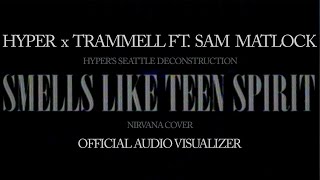 Hyper x Trammell Ft. Sam Matlock - \