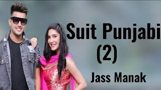 Suit Punjabi(Lyrics) : Jass Manak | Shagur | Punjabi Song | Lyrics Video