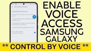 How to Enable Voice Access on Samsung Galaxy Phone | Speak to goto Home (2023)
