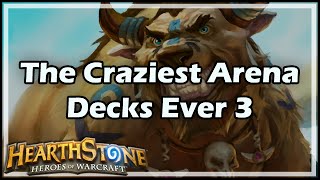 [Hearthstone] The Craziest Arena Decks Ever 3