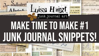 MAKE TIME TO MAKE #1 Let's have fun with junk journal snippets!