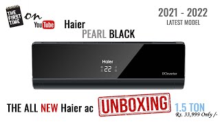 New Launch Haier 1.5 Ton 3 Star Split AC 2021 LATEST MODEL | UNBOXING AND REVIEW