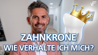 Zahnkrone - Wie verhalte ich mich nach dem einsetzen? So wird das Ergebnis bahnbrechend! 😀